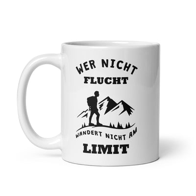 Wer Nicht Flucht Wandert Nicht Am Limit - Tasse berge 11oz