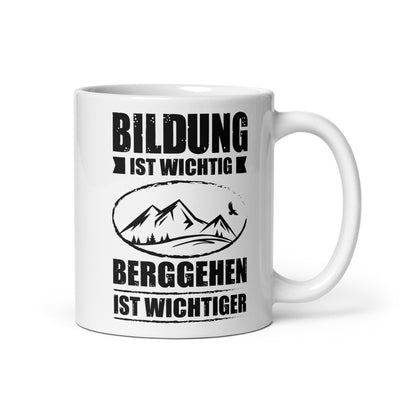 Bildung Ist Wichtig Berggehen Ist Wichtiger - Tasse berge