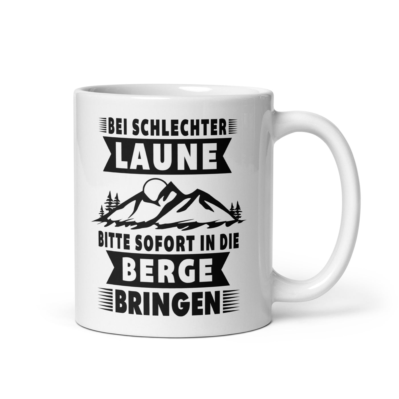 Bitte Sofort In Die Berge Bringen - Tasse berge