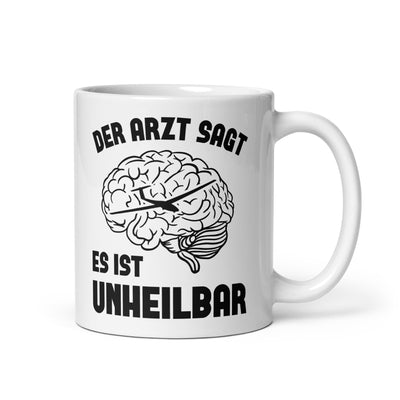 Der Arzt Sagt Es Ist Unheilbar - Tasse berge