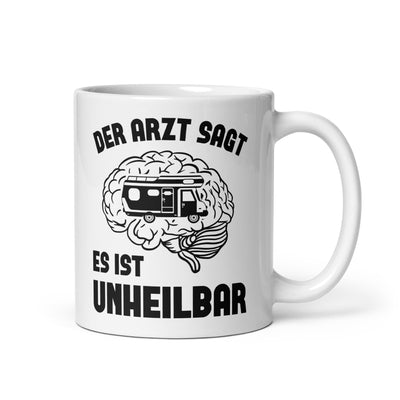 Der Arzt Sagt Es Ist Unheilbar - Tasse camping