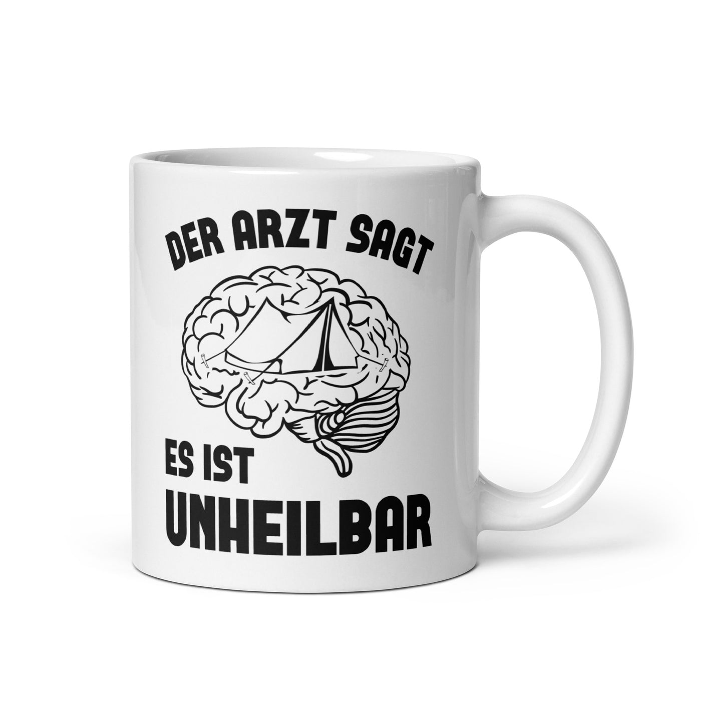 Der Arzt Sagt Es Ist Unheilbar 1 - Tasse camping