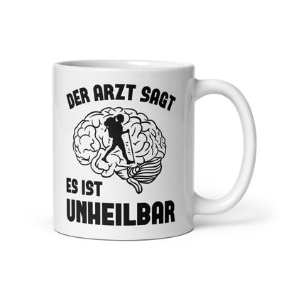 Der Arzt Sagt Es Ist Unheilbar 1 - Tasse wandern