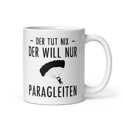 Der Tut Nix Der Will Nur Paragleiten - Tasse berge