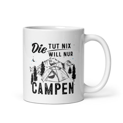 Die Will Nur Campen - Tasse camping