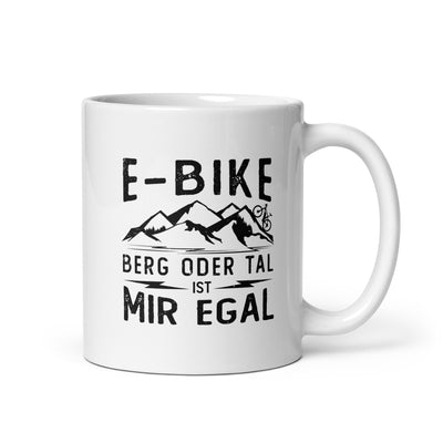 E-Bike - Berg Oder Tal Ist Mir Egal - Tasse e-bike