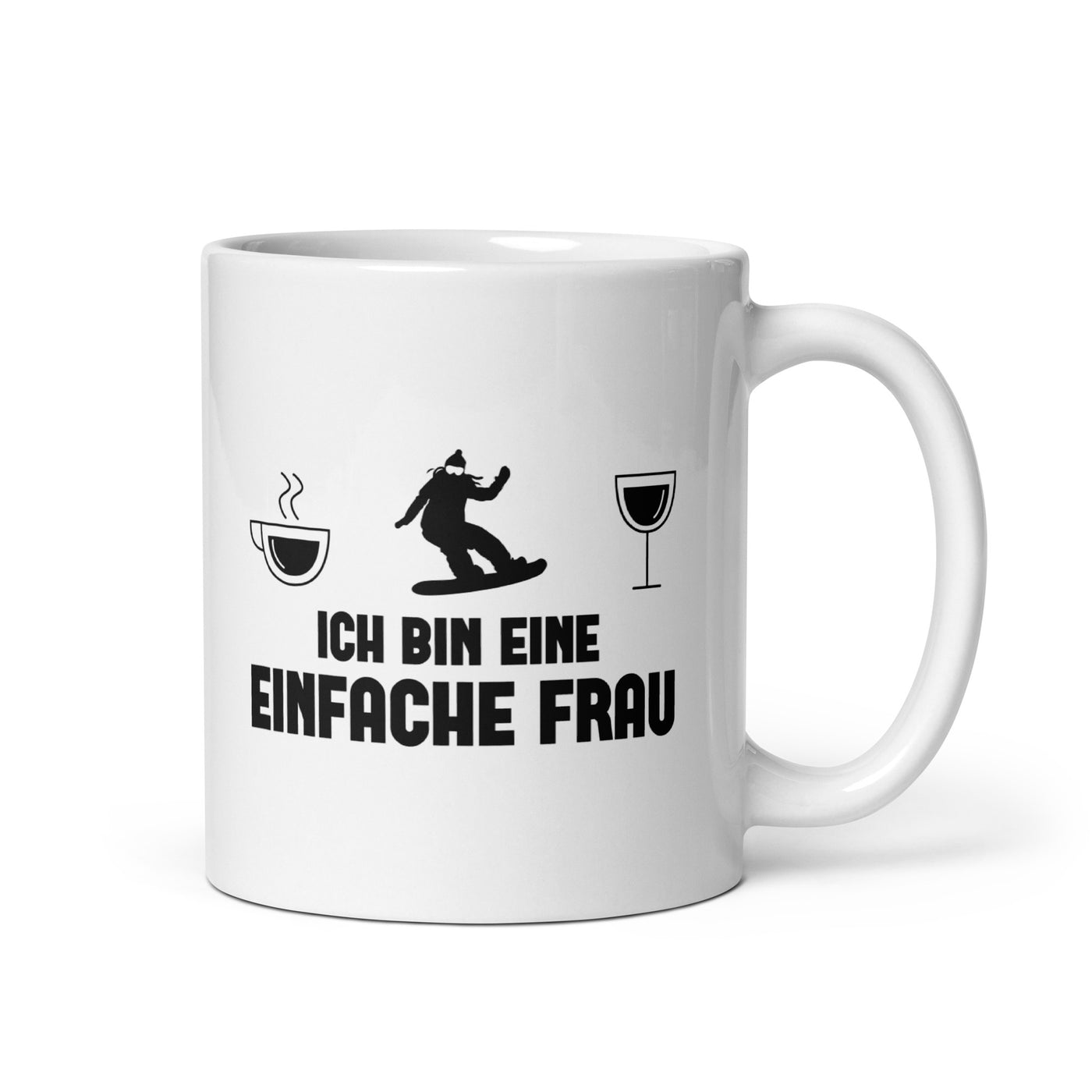 Ich Bin Eine Einfache Frau - Tasse snowboarden