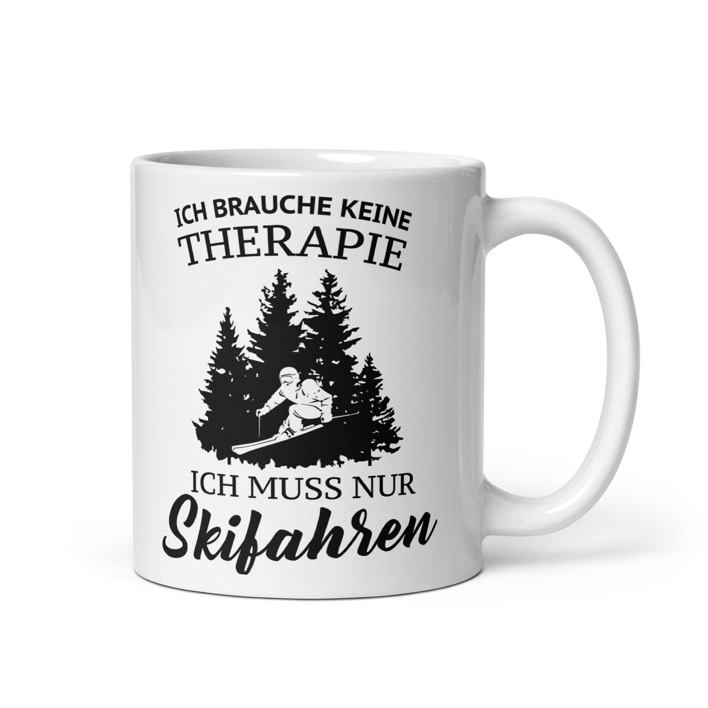 Ich Brauche Keine Therapie - Tasse ski