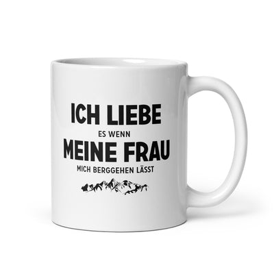 Ich Liebe Es Wenn Meine Frau Mich Berggehen Lasst - Tasse berge