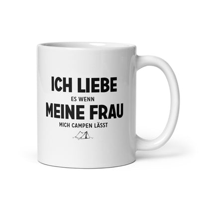 Ich Liebe Es Wenn Meine Frau Mich Campen Lasst - Tasse camping