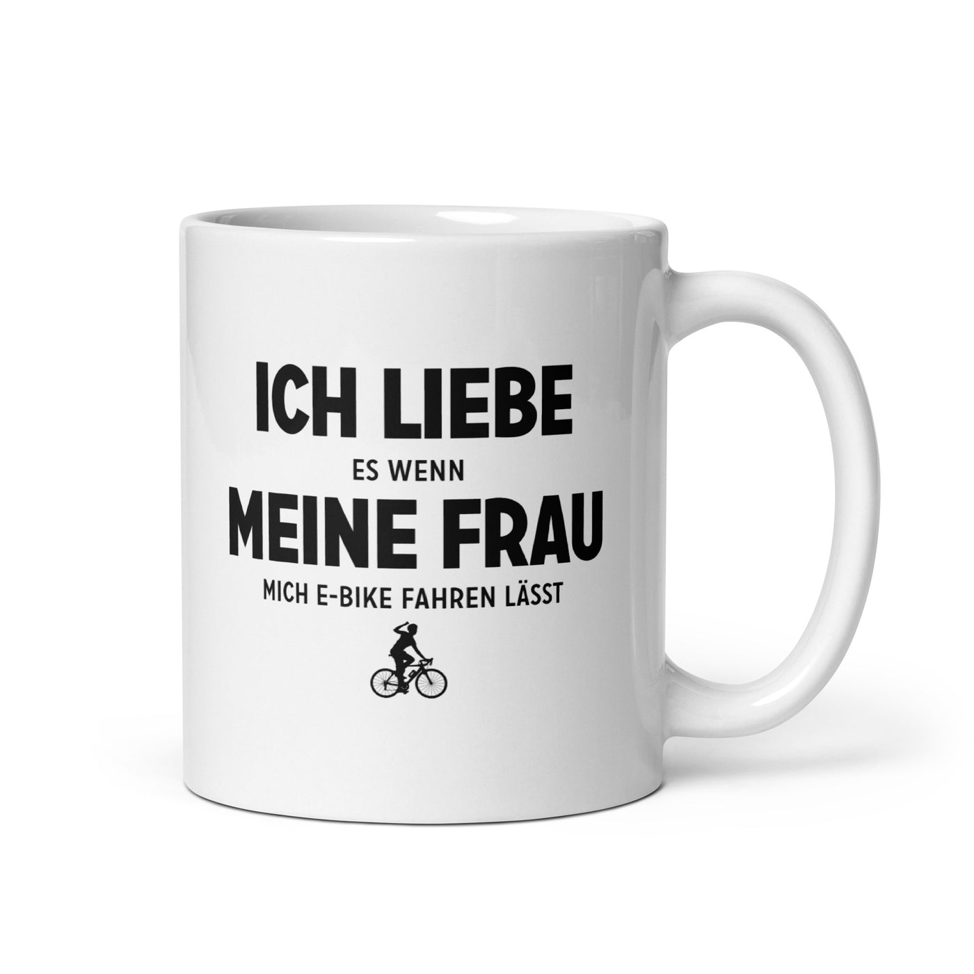 Ich Liebe Es Wenn Meine Frau Mich E-Bike Fahren Lasst - Tasse e-bike