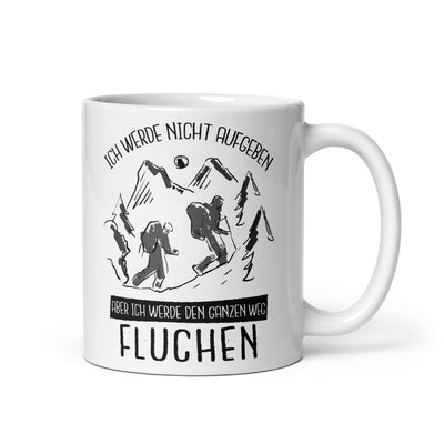 Ich Werde Nicht Aufgeben - Tasse wandern