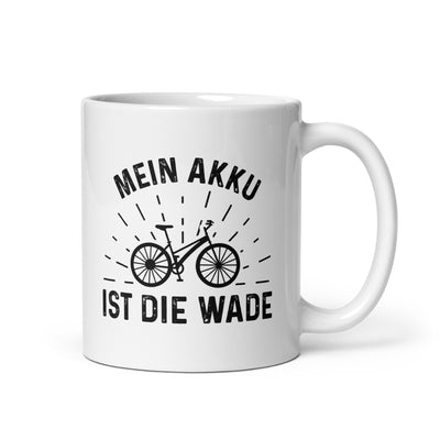 Mein Akku Ist Die Wade - Tasse fahrrad