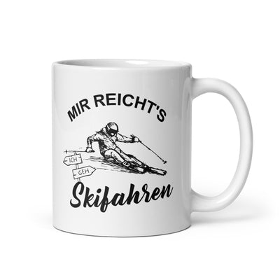 Mir Reichts Ich Geh Skifahren - Tasse ski