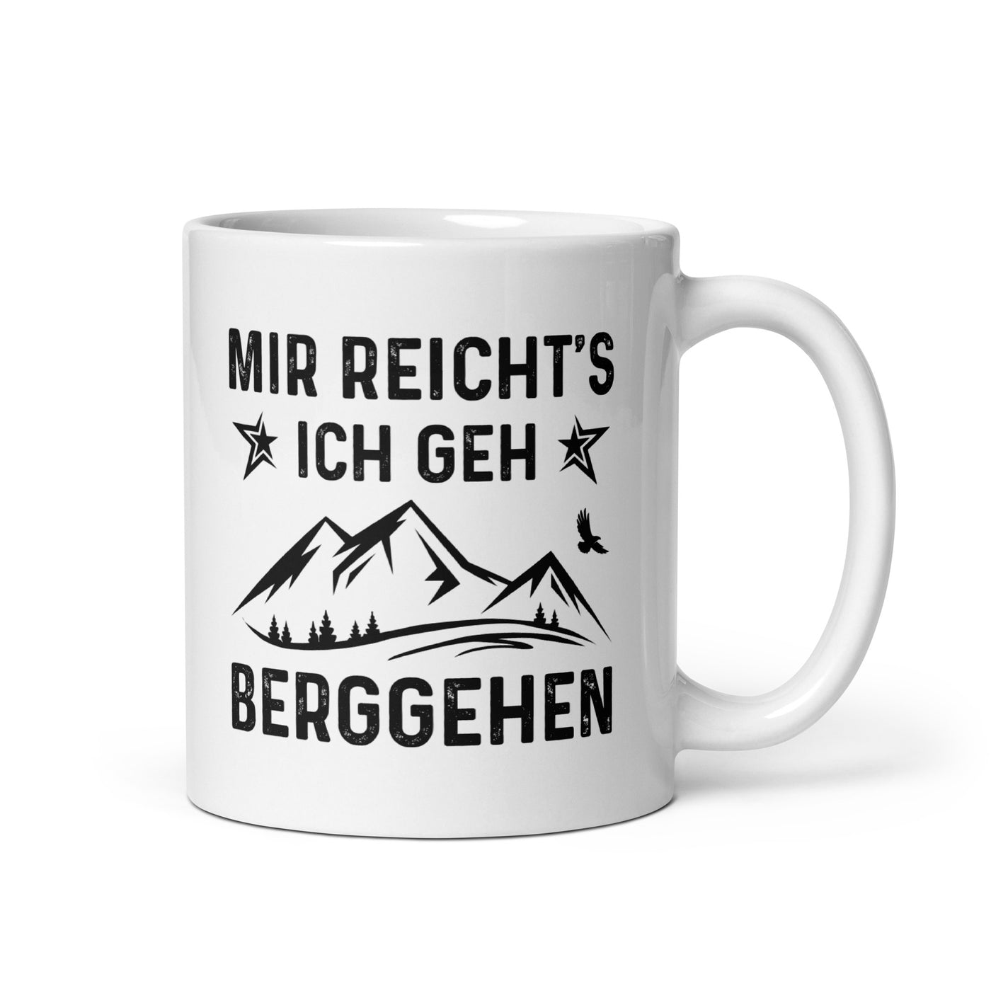 Mir Reicht'S Ich Gen Berggehen - Tasse berge