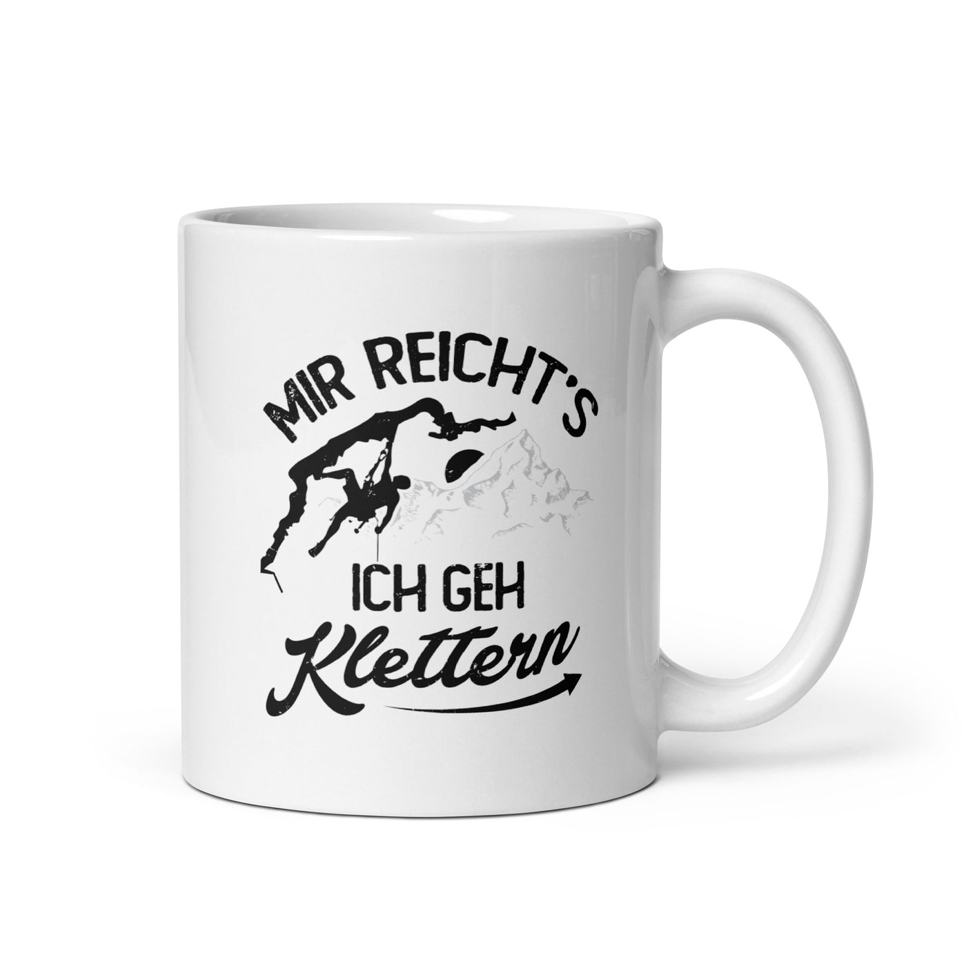 Mir Reichts, Ich Geh Klettern - Tasse klettern