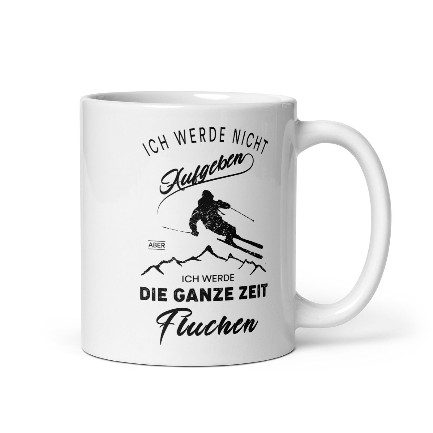 Nicht Aufgeben Aber Fluchen - Ski - Tasse ski