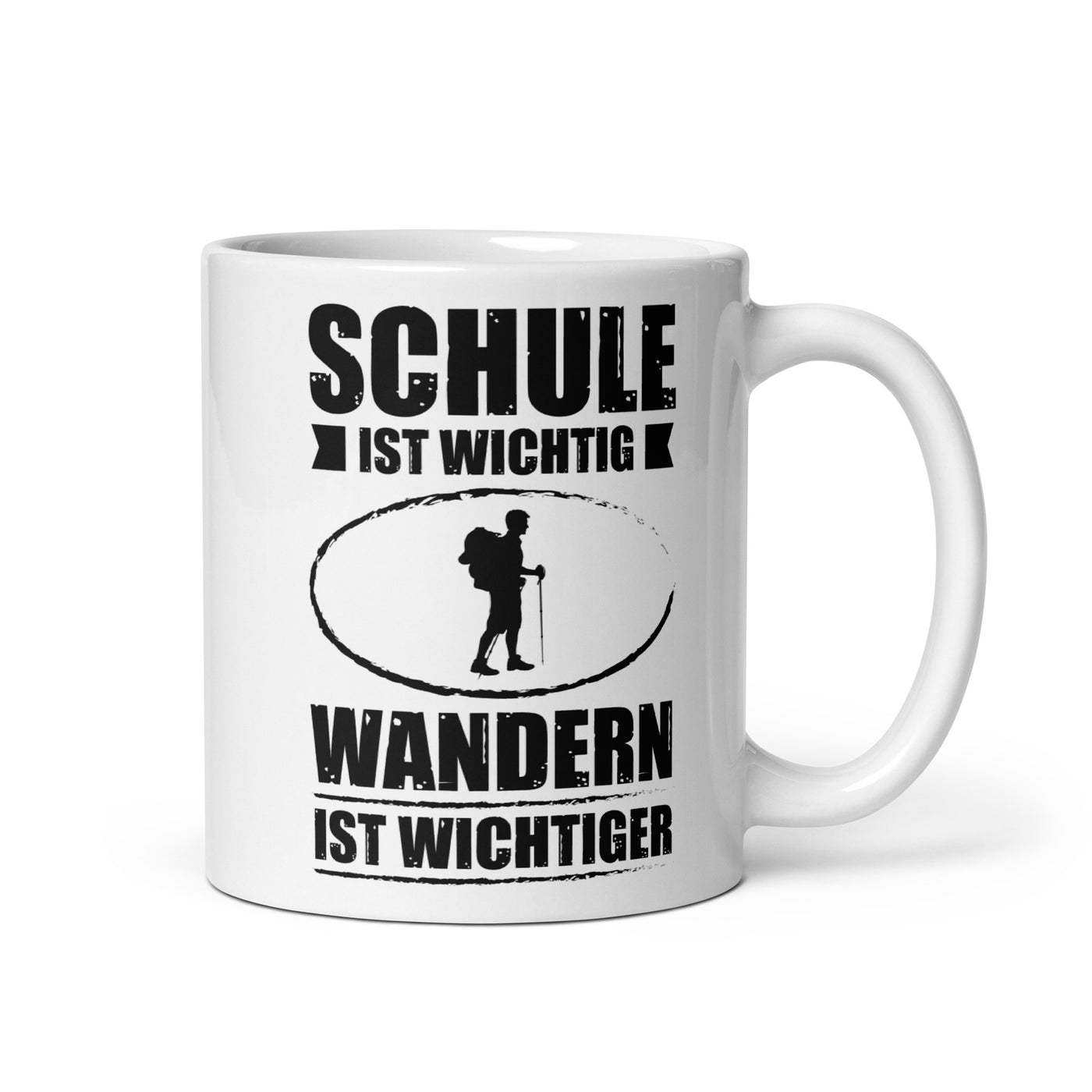 Schule Ist Wichtig Wandern Ist Wichtiger - Tasse wandern