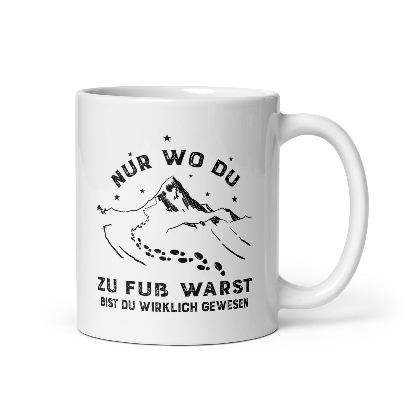 Nur Wo Du Zu Fuß Warst - Tasse berge