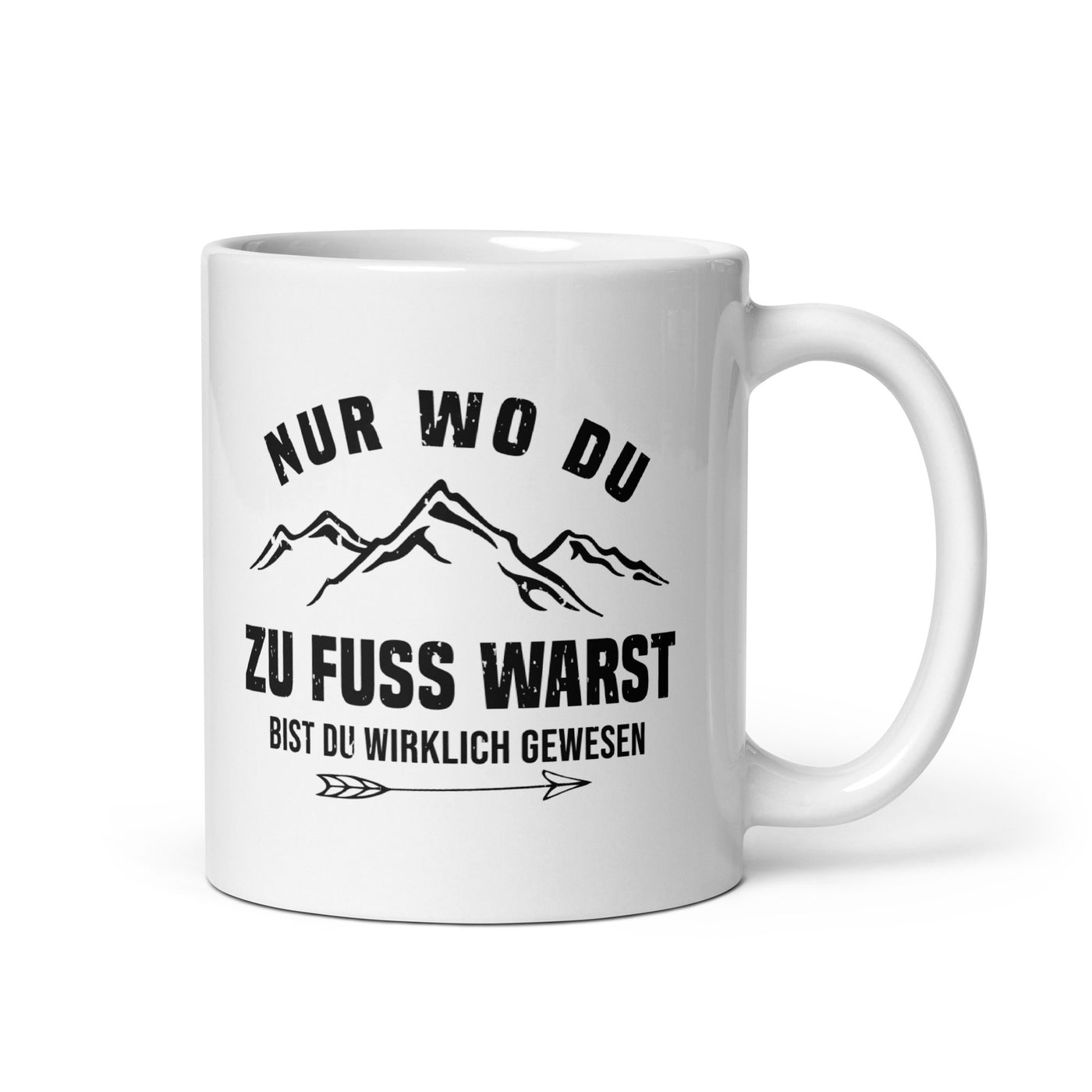 Nur Wo Du Zu Fuß Warst - Tasse berge