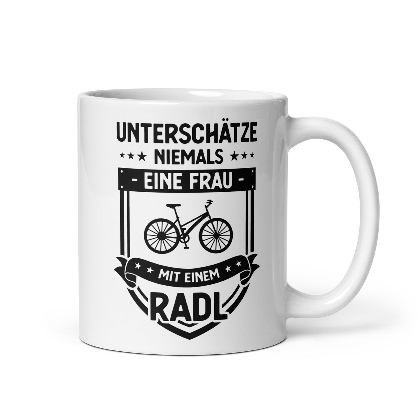 Unterschatze Niemals Eine Frau Mit Einem Radl - Tasse fahrrad