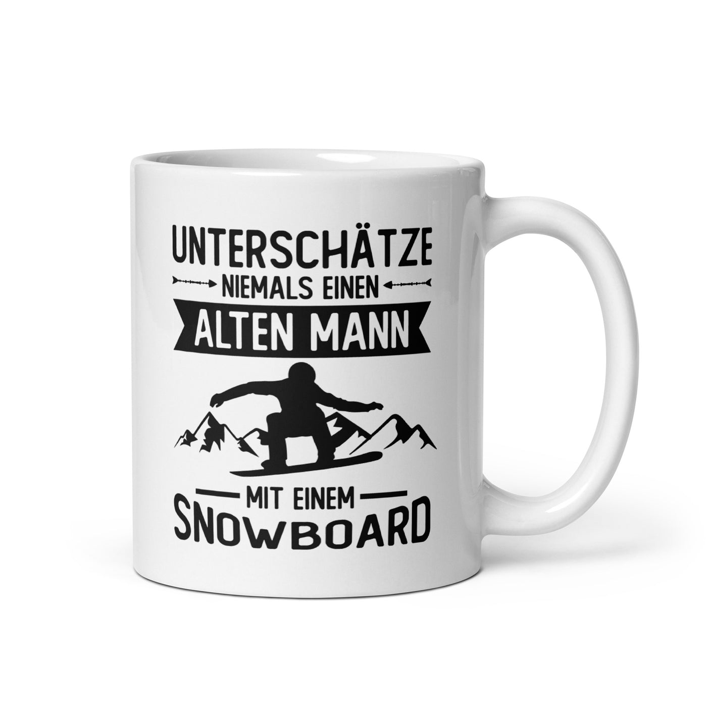 Unterschätze Niemals Einen Alter Mann Mit Einem Snowboard - Tasse snowboarden