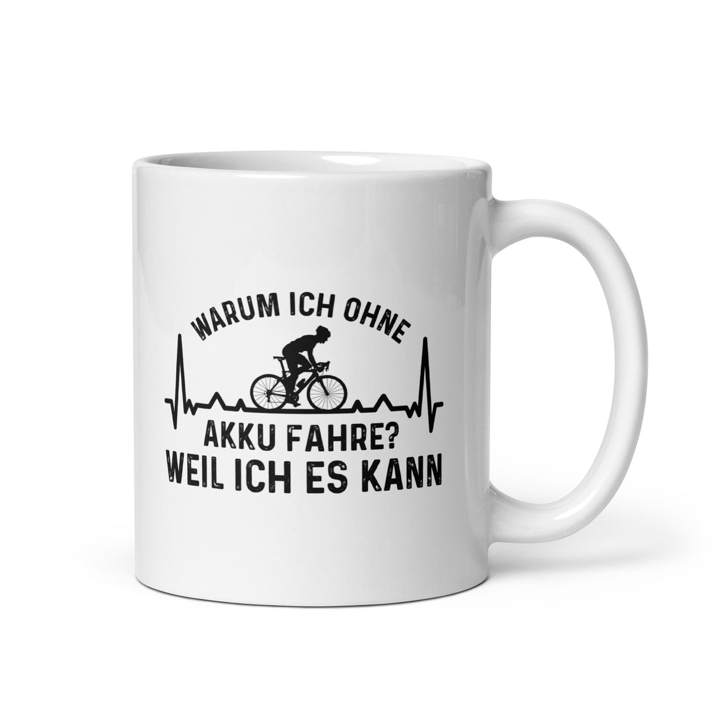 Warum Ich Ohne Akku Fahre Weil Ich Es Kann 3 - Tasse fahrrad