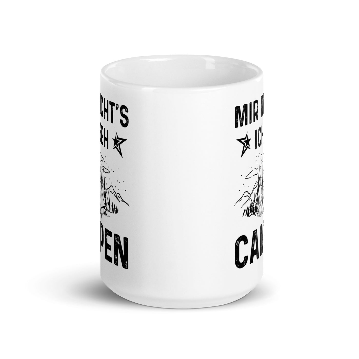 Mir Reicht'S Ich Gen Campen - Tasse camping