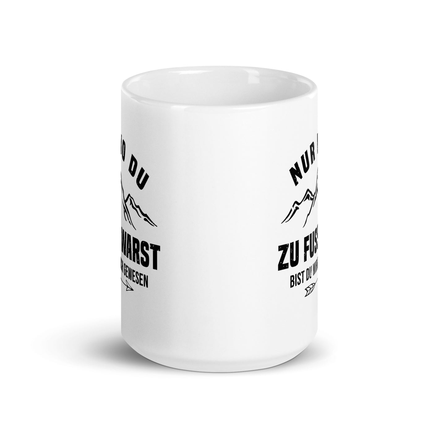 Nur Wo Du Zu Fuß Warst - Tasse berge