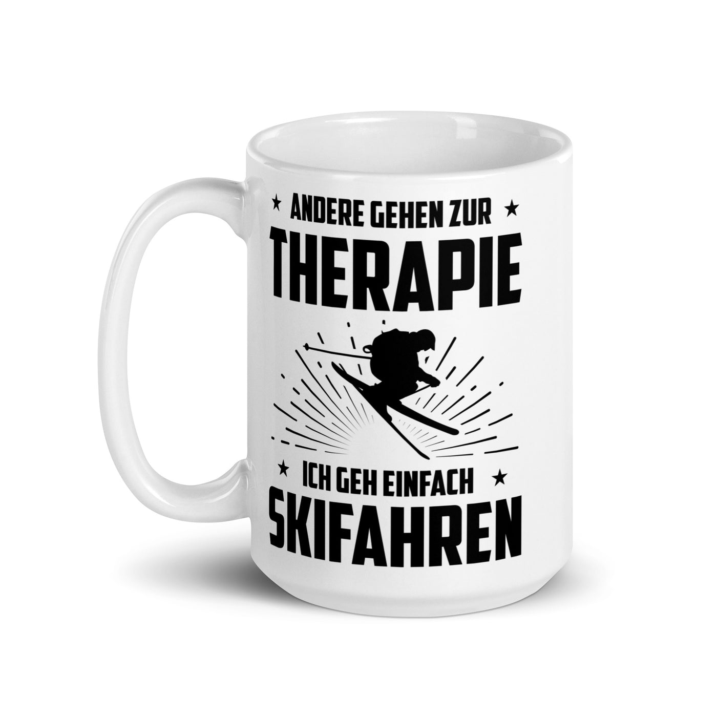 Andere Gehen Zur Therapie Ich Gen Einfach Skifahren - Tasse ski