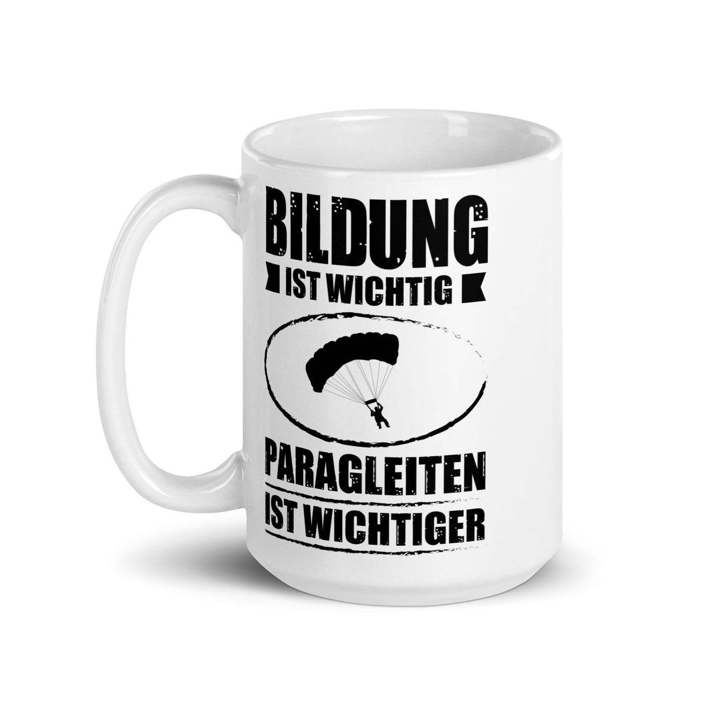 Bildung Ist Wichtig Parableiten Ist Wichtiger - Tasse berge