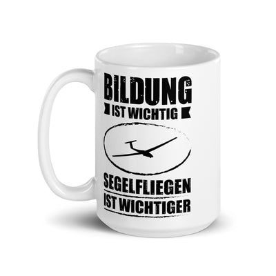 Bildung Ist Wichtig Segelfliegen Ist Wichtiger - Tasse berge