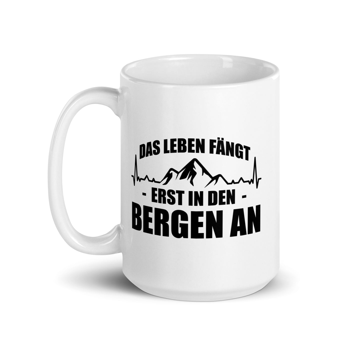 Das Leben Fangt Frst In Den Bergen An 1 - Tasse berge