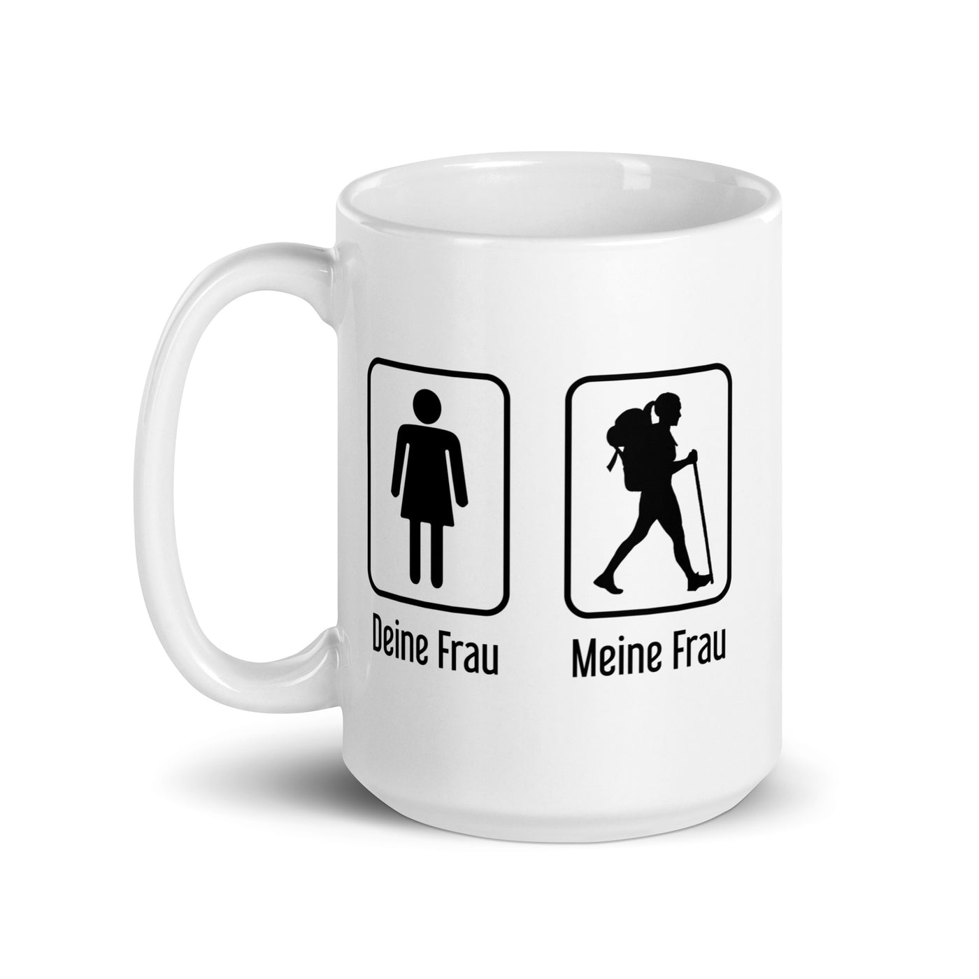 Deine Frau - Meine Frau - Tasse wandern