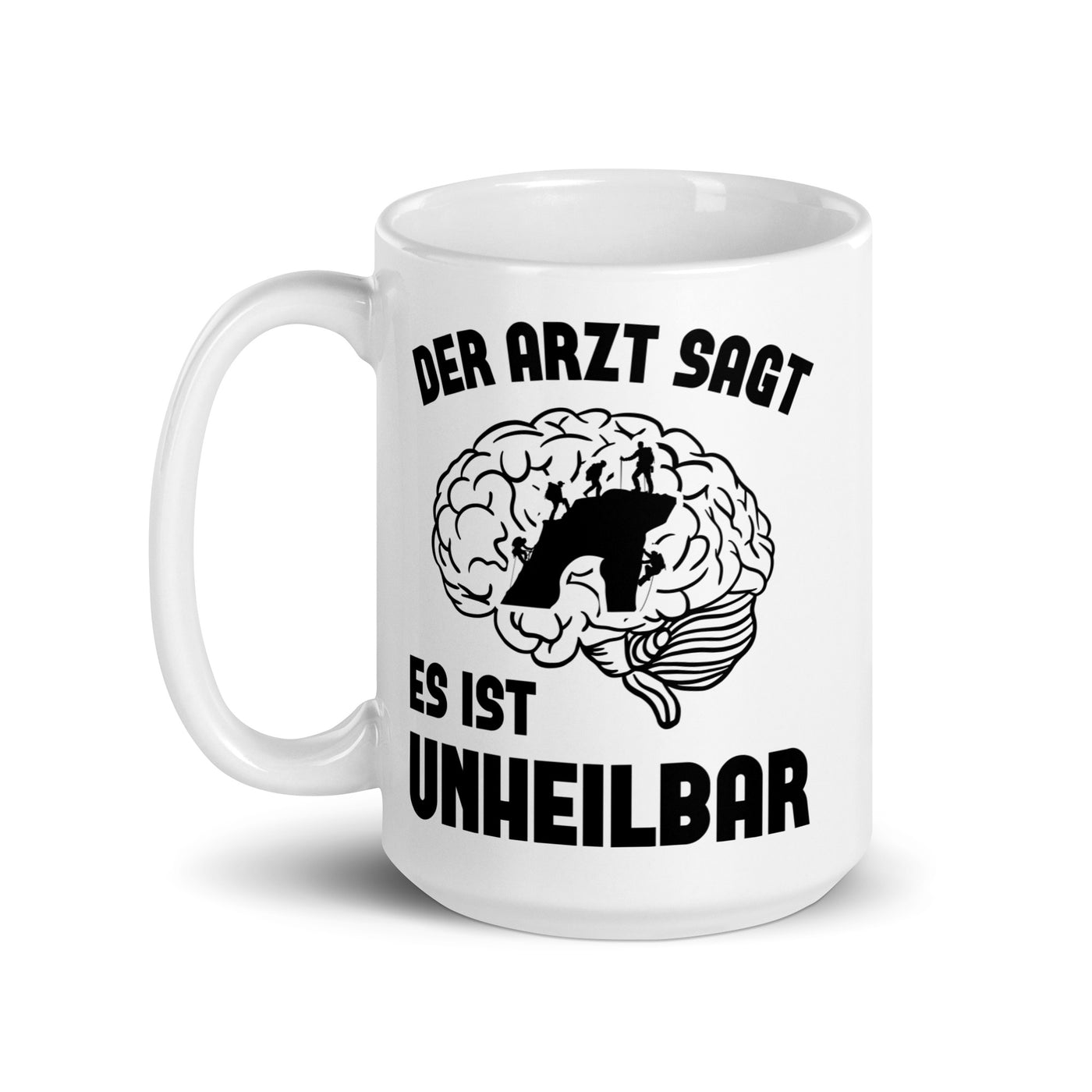 Der Arzt Sagt Es Ist Unheilbar - Tasse klettern