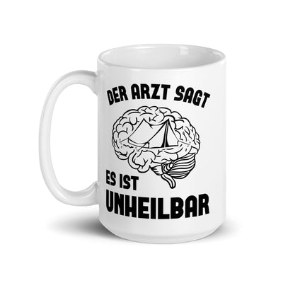 Der Arzt Sagt Es Ist Unheilbar 1 - Tasse camping