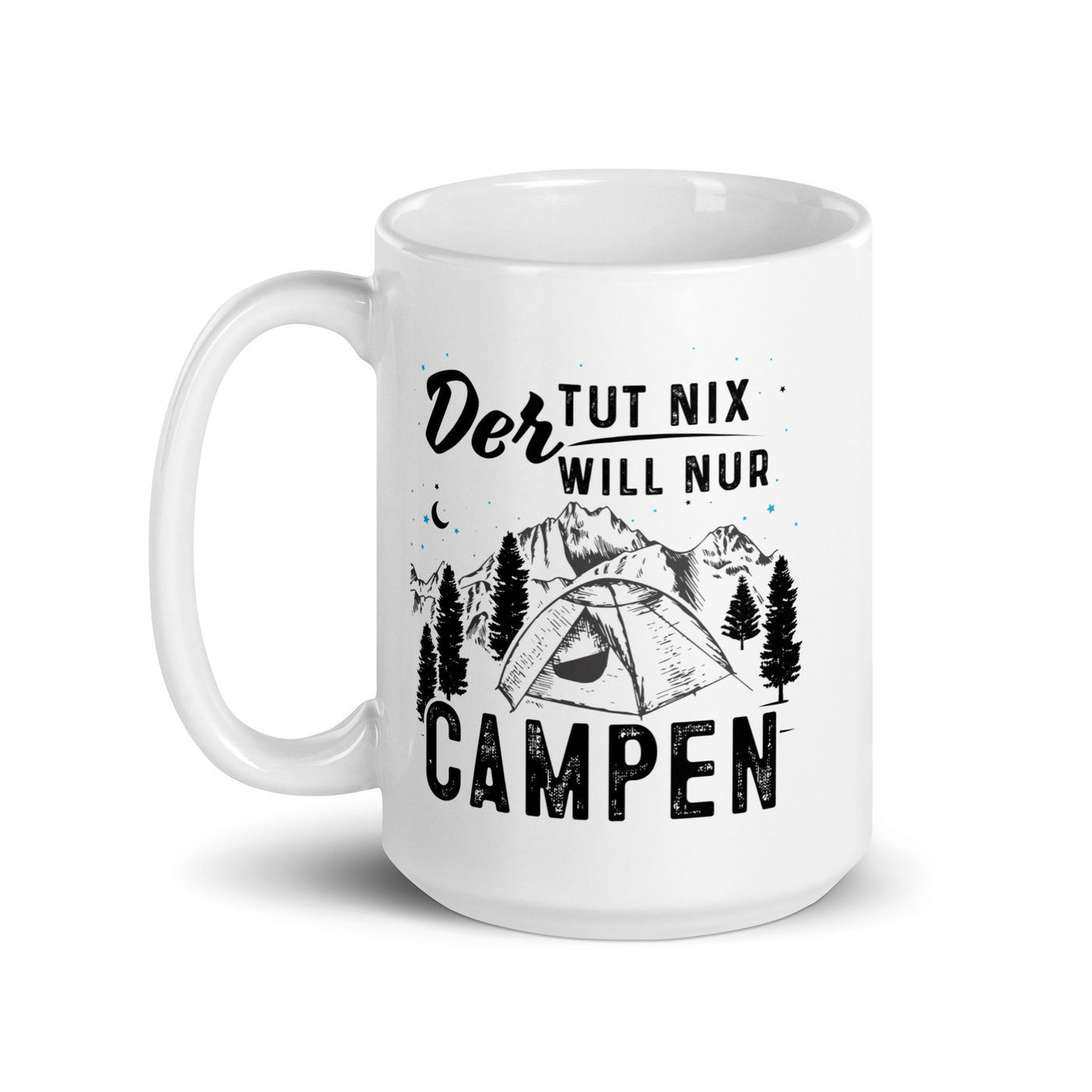 Der Will Nur Campen - Tasse camping