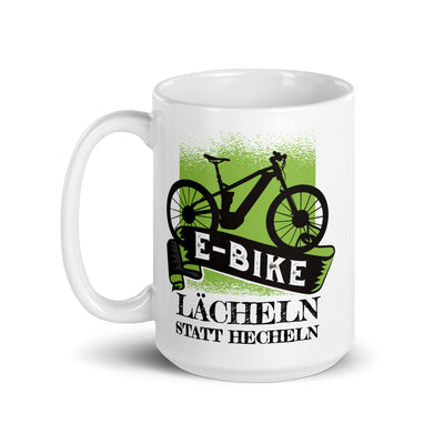 E-Bike - Lächeln Statt Hecheln - Tasse e-bike