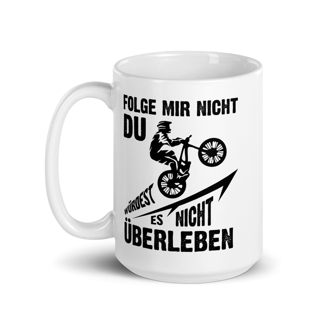 Folge Mir Nicht - Tasse mountainbike