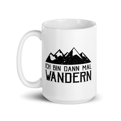 Ich Bin Dann Mal Wandern - Tasse wandern