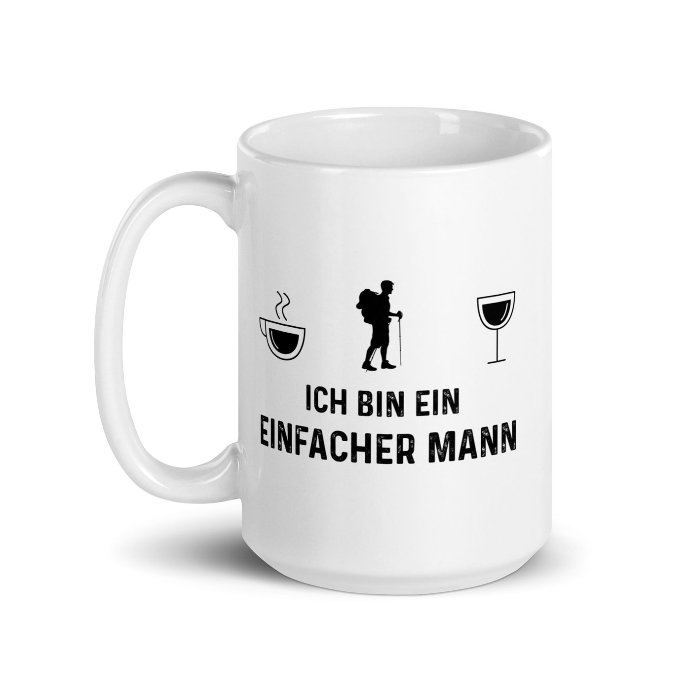 Ich Bin Ein Einfacher Mann - Tasse wandern