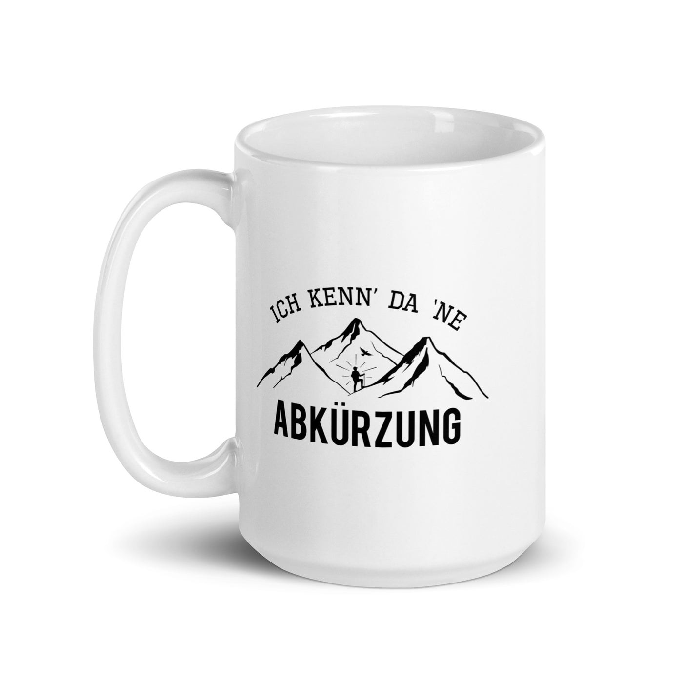 Ich Kenne Da Ne Abkürzung - Tasse berge