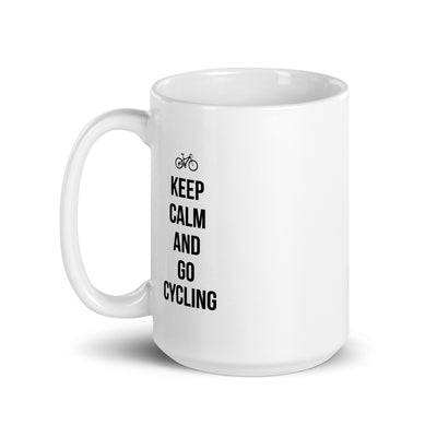 Keep Calm And Go Cycling - Tasse fahrrad