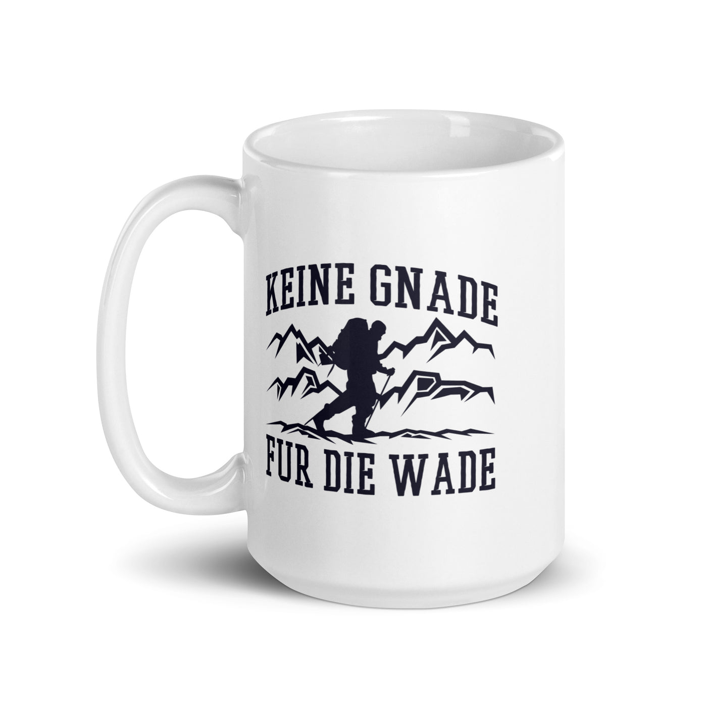 Keine Gnade, Für Die Wade - Tasse wandern