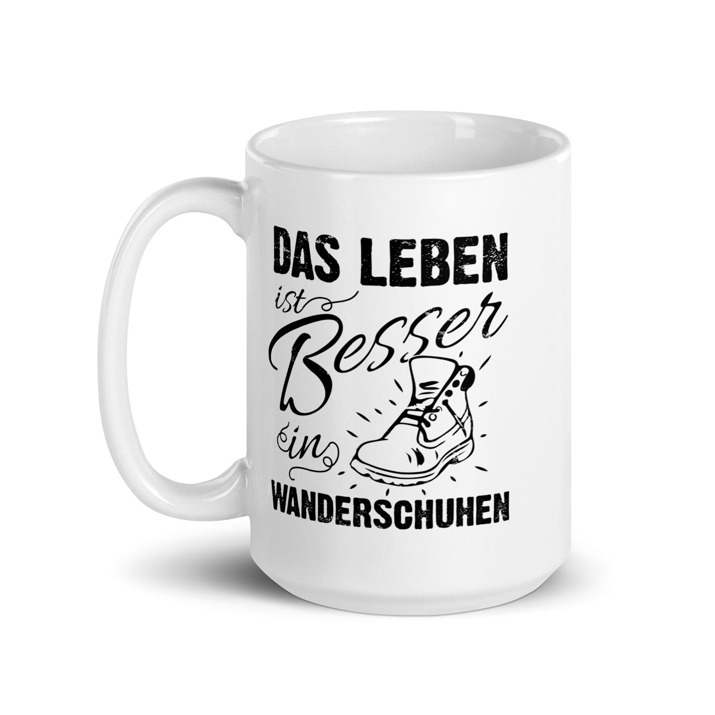 Leben Besser In Wanderschuhen - Tasse wandern