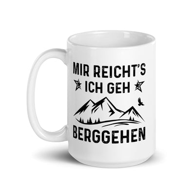 Mir Reicht'S Ich Gen Berggehen - Tasse berge