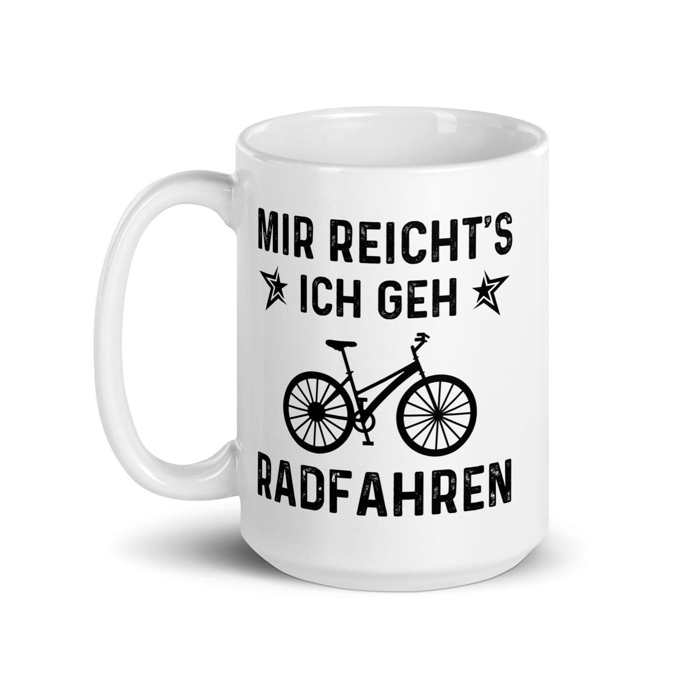 Mir Reicht'S Ich Gen Radfahren - Tasse fahrrad