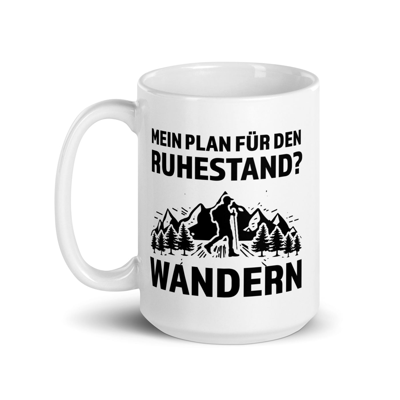 Plan Für Den Ruhestand - Wandern - Tasse wandern