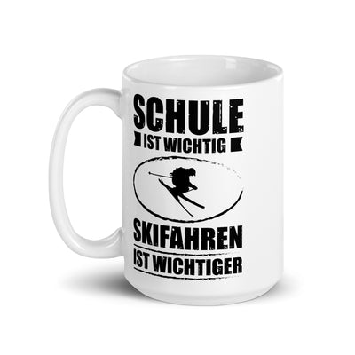 Schule Ist Wichtig Skifahren Ist Wichtiger - Tasse ski