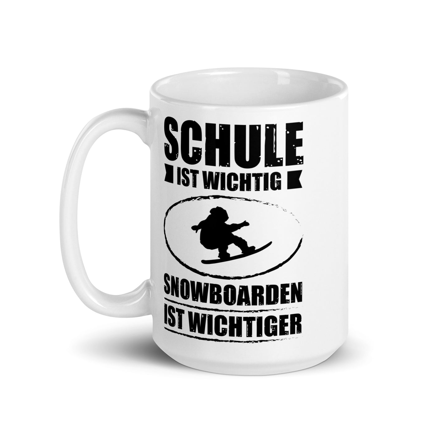 Schule Ist Wichtig Snowboarden Ist Wichtiger - Tasse snowboarden